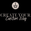 Create your custom wig Polished Crowns